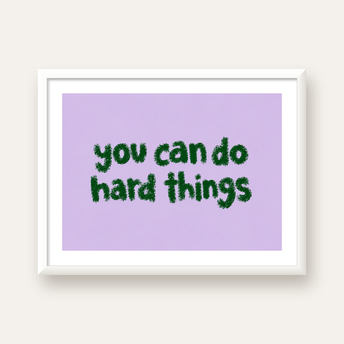 You Can Do Hard Things – Motivasyon Tipografi Poster — beyaz çerçeveli yatay poster