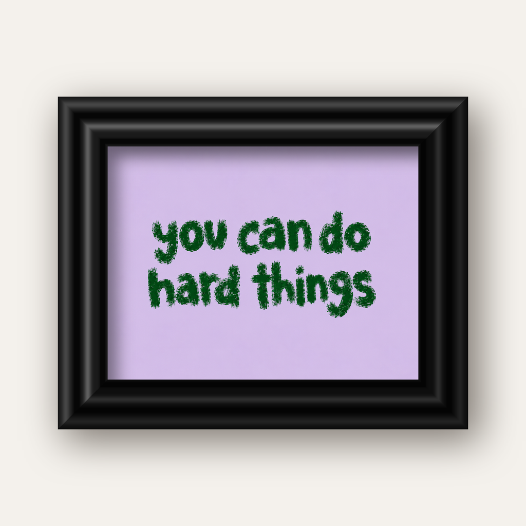You Can Do Hard Things – Motivasyon Tipografi Poster — siyah galeri çerçeveli