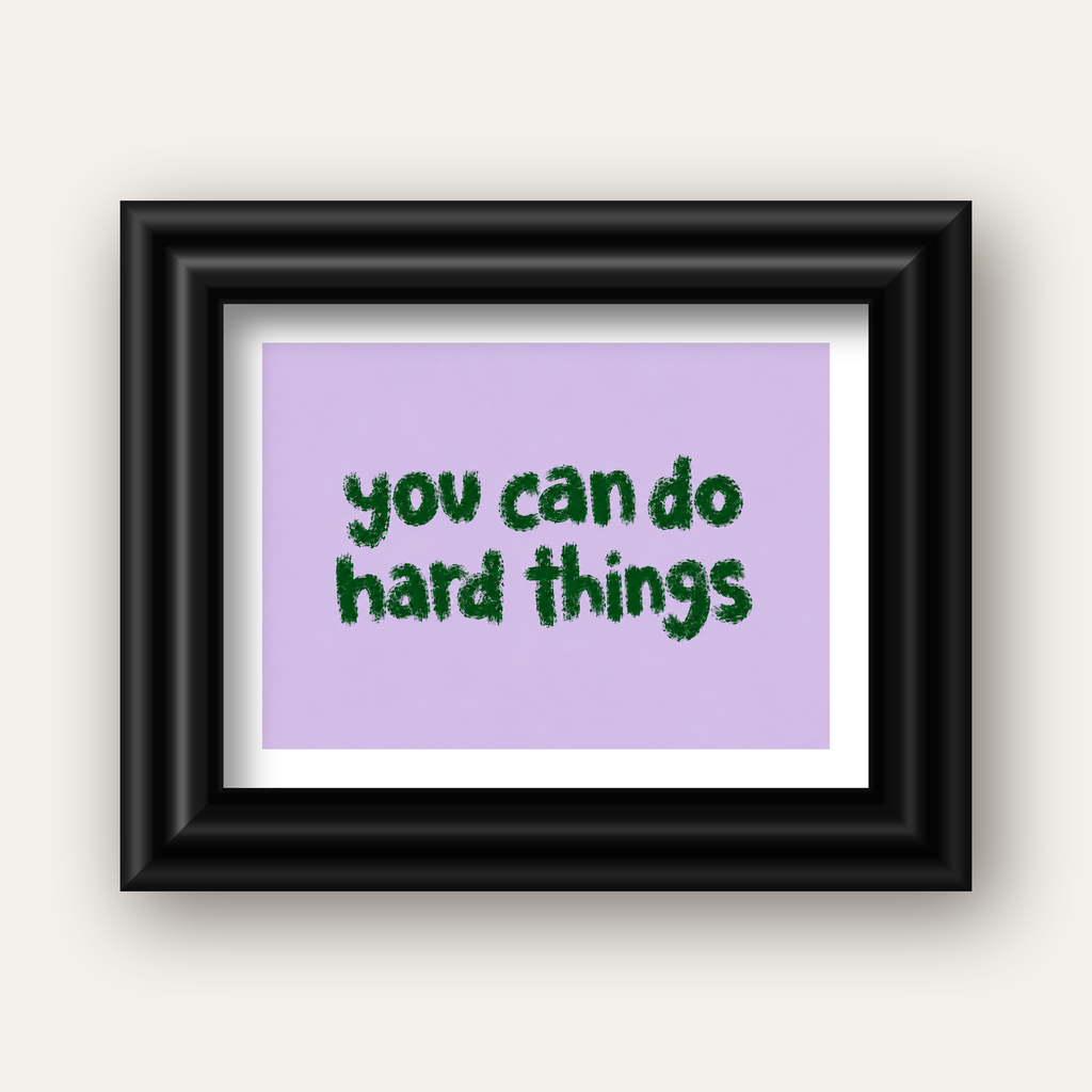 You Can Do Hard Things – Motivasyon Tipografi Poster — siyah galeri çerçeveli paspartulu