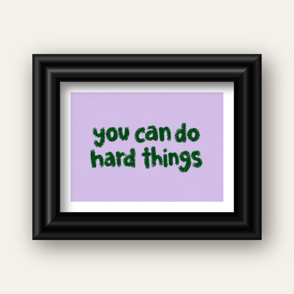 You Can Do Hard Things – Motivasyon Tipografi Poster — siyah galeri çerçeveli paspartulu