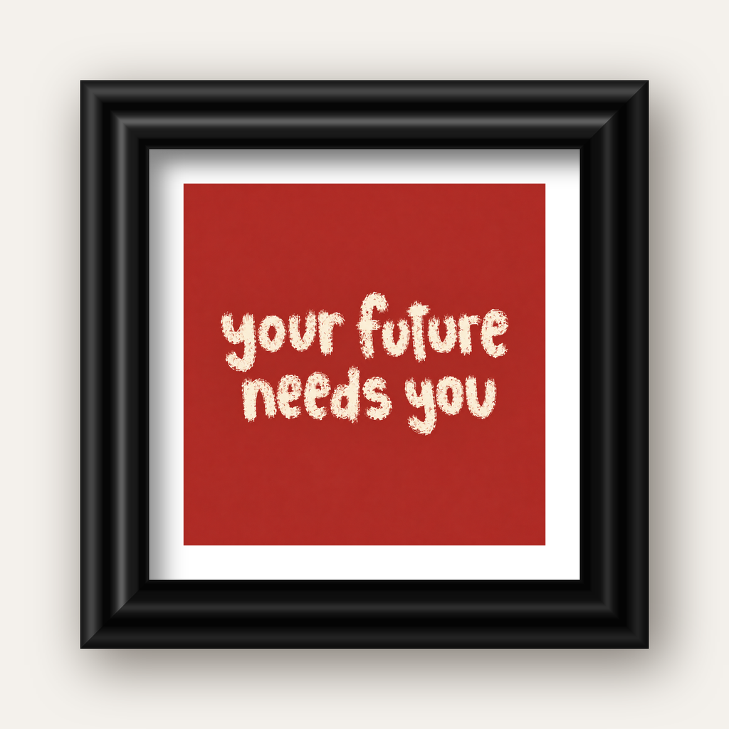 Your Future Needs You – Kırmızı Minimal İlham Veren Poster — siyah galeri çerçeveli paspartulu